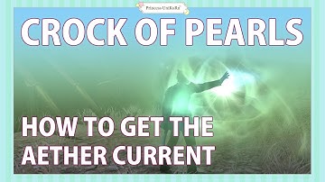 How to get the Aether Current in Crock of Pearls (The Tempest)