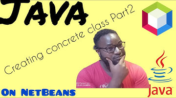 Creating concrete class in Java programming Part 2.