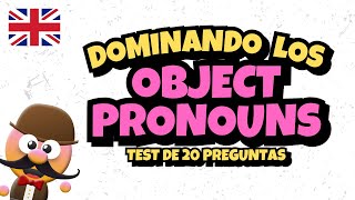 Dominando Los Object Pronouns Test De 20 Preguntas  Ingls Con Mrpea  English For Kids