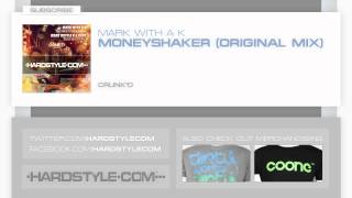 New Release | Mark With A K - MoneyShaker (Original Mix)