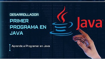Java - 1. Introducción y Primer Programa "Hola Mundo" y primer variable