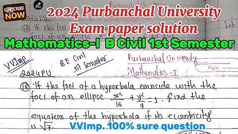 2024PU||Hyperbola & Ellipse|Mathematics-I BE Civil 1st sem. Purbanchal University TU KU PoU VVImp.