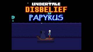 Disbelief papyrus full | Credits (Unofficial)