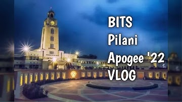 BITS Pilani VLOG | Apogee