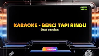 KARAOKE BENCI TAPI RINDU #karaoke #bencitapirindu