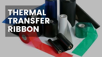 What is Thermal Transfer Ribbon / Barcode Ribbon?