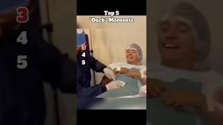 Top 5 “Ouch” Moments