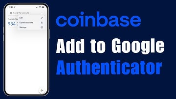 How to Add Coinbase to Google Authenticator?