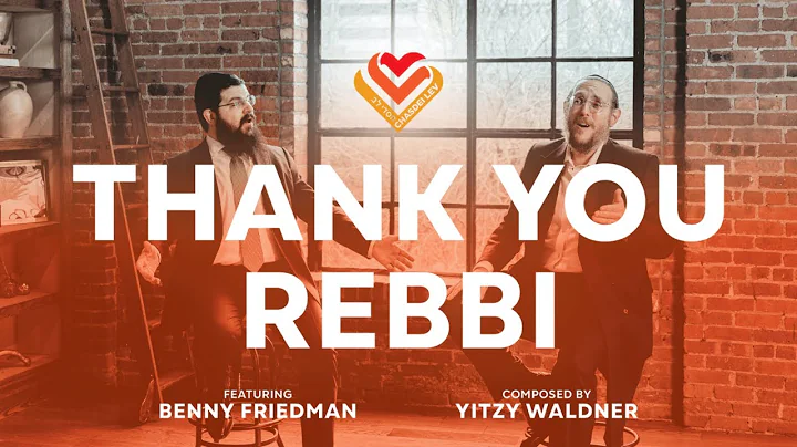 Thank You Rebbi Feat. Benny Friedman & Yitzy Waldn...