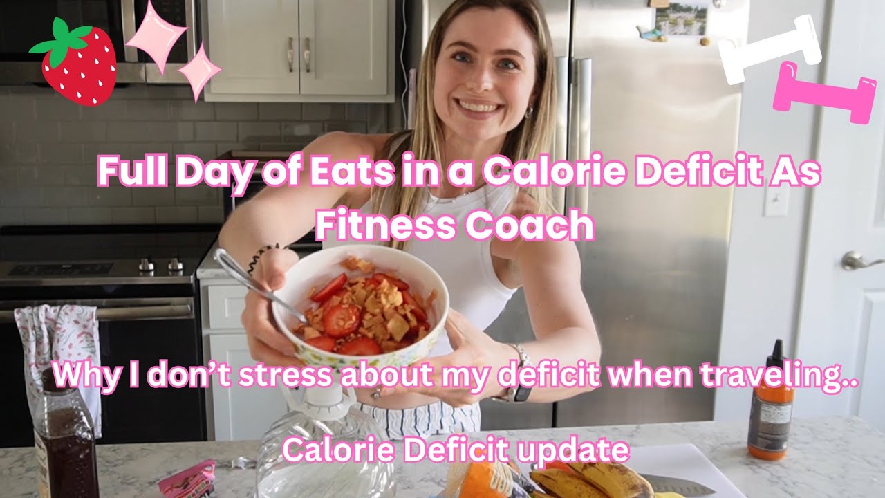 Full Day of Eats in a Calorie Deficit as a Fitness Coach, Deficit ...