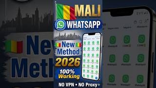 🇲🇱 Mali New WhatsApp Method, No Proxy, No VPN 2026