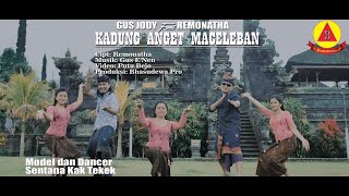 KADUNG ANGET MACELEBAN - GUS JODY Feat REMONATHA [ Offical Music Video]