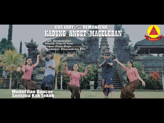 KADUNG ANGET MACELEBAN - GUS JODY Feat REMONATHA [ Offical Music Video] class=