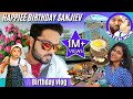 Happiee birt.ay sanjiev  birt.ay vlog  exclusive