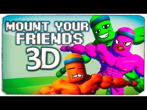 Видео: НЕРЕАЛЬНЫЙ УГАР В MOUNT YOUR FRIENDS 3D, #2