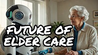 Celebrity The Tech Revolution Changing Elder Care Forever Net Worth