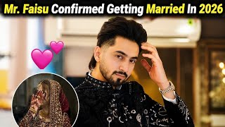 Faisal Shaikh Aka Mr. Faisu Confirmed Getting Married In 2026 | Exclusive Update