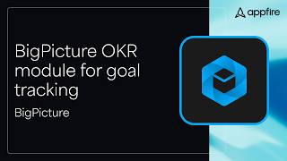 Align organization-wide goals with the BigPicture OKR module