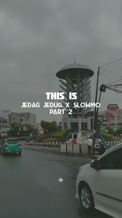 Story WA || Jedag-Jedug x Slowmo Part 2 || Edit VN