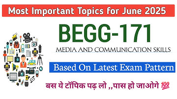 BEGG-171 IGNOU | MEDIA AND COMMUNICATION SKILLS | IGNOU EXAM JUNE 2025 | #begg171