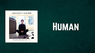 Johnny Marr - Human (Lyrics)