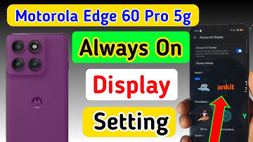 Motorola edge 60 pro 5g always on display, always on display setting in Moto edge 60 pro 5g
