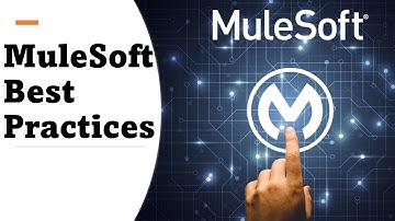 MuleSoft Best Practices: 20 Proven Strategies for Seamless Integration