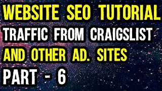 Website SEO Tutorial 2022 (Traffic from Craigslist and Other Ad. Sites) |  Part 6
