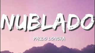 Paulo Londra - Nublado (Letra/Lyrics)