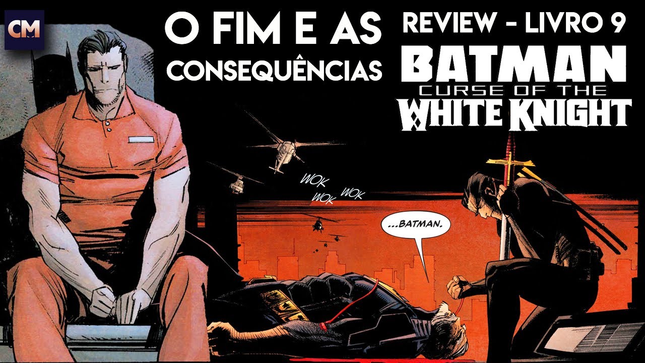 Review] Batman: A Maldição do Cavaleiro Branco 9 - De segunda