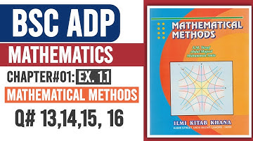 Ch#1 ||MATHEMATICAL METHODS || COMPLEX NUMBERS || EX : 1.1