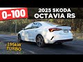 2025 Skoda Octavia RS Detailed Review 0 100 POV Test Drive 
