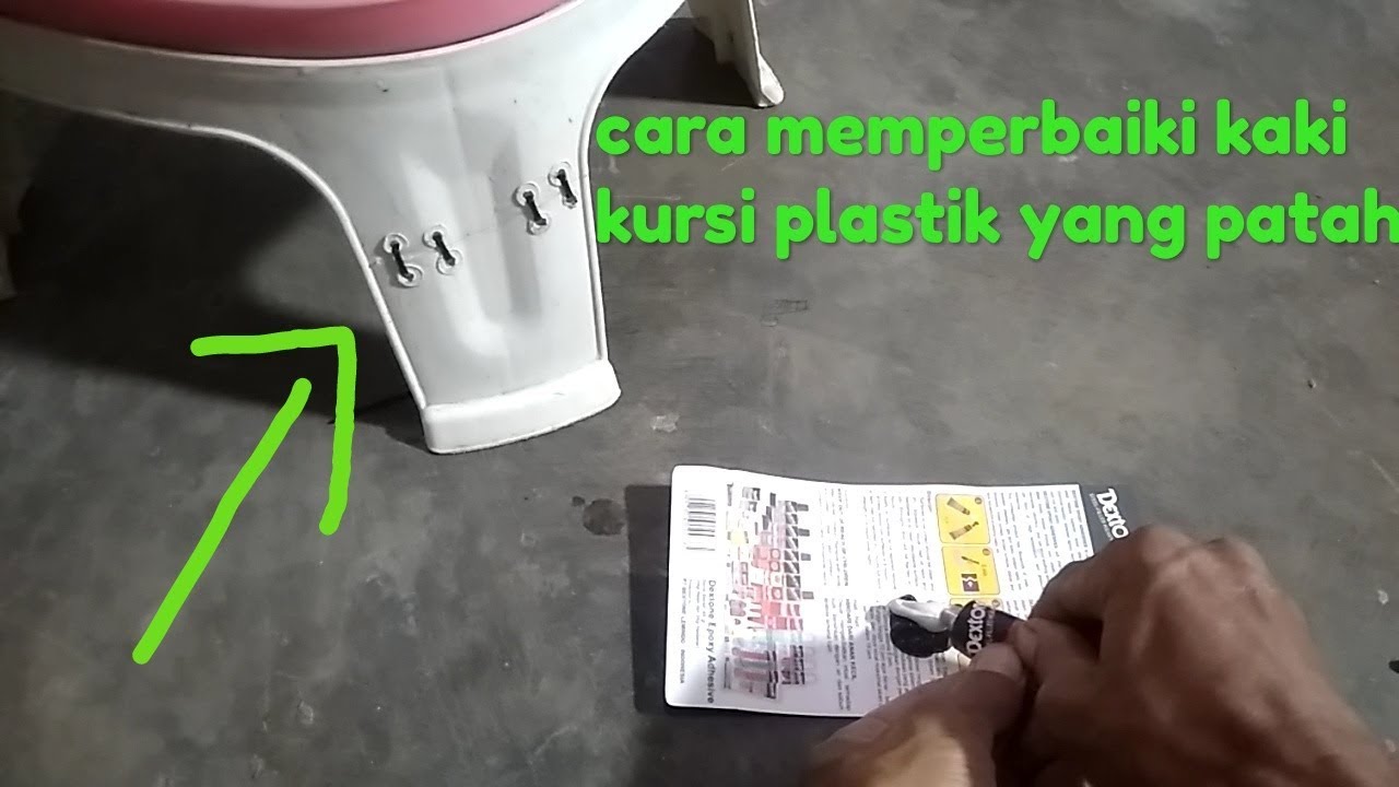 Cara Menyambung Kaki Kursi Pelastik Yang Patah - Youtube