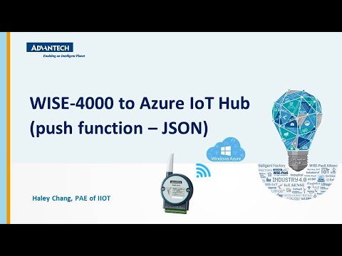 Tutorial: WISE-4000, How to Push JSON Data to Public Cloud Azure IoT Hub