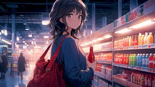 Lost In The Supper Market 🌠 Lofi Night Vibes 🌠 Chill Lofi Songs To Make You Escape From Your Thought
