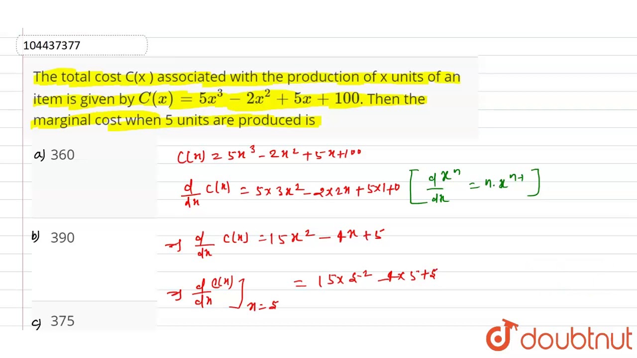 The Total Cost C X Associated With The Production Of X Units Of An Item Is Given By Youtube