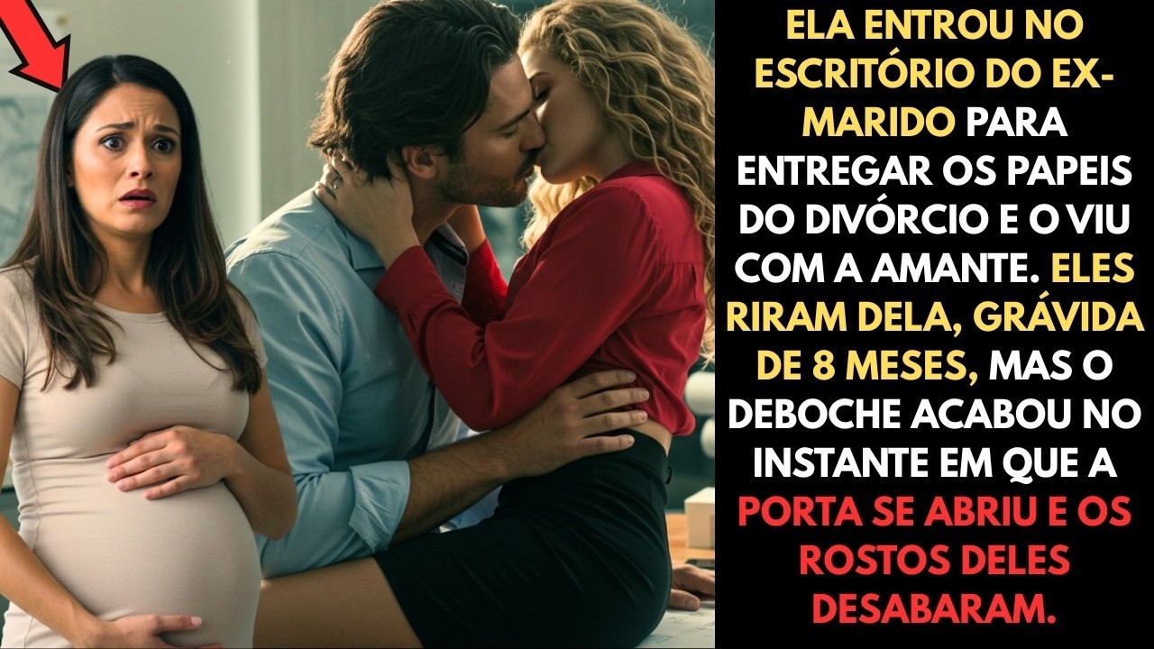 ❤️ ELA ENTROU NO ESCRITÓRIO DO EX  MARIDO PARA ENTREGAR OS PAPEIS DO DIVÓRCIO E O VIU COM A AMANTE