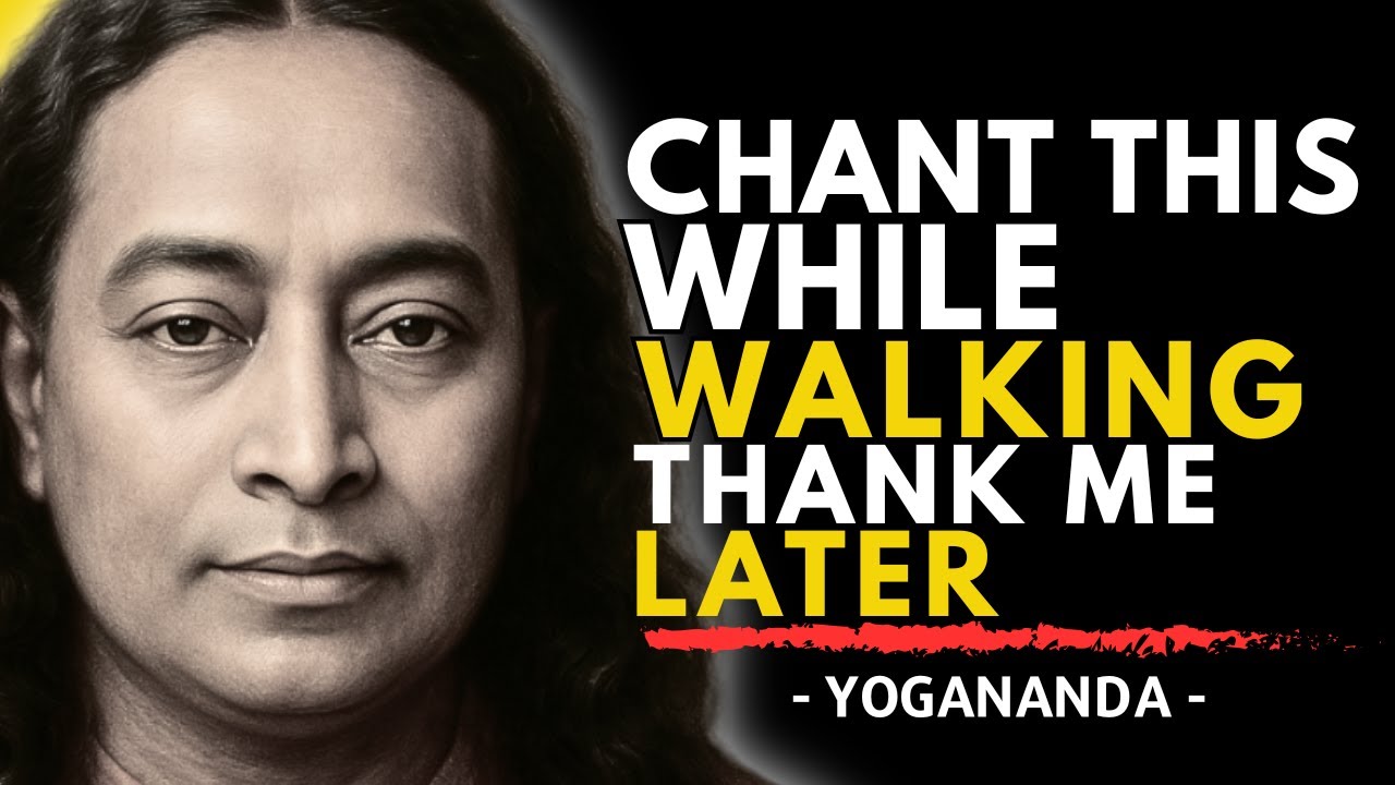 CHANT THIS MANTRA While Walking And Watch What Happens | Paramahansa Yogananda