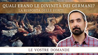 Quali erano le divinità dei Germani?