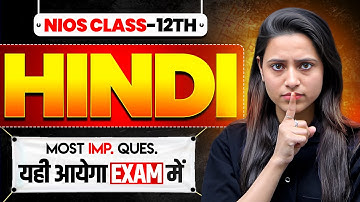 NIOS Class 12th Hindi Most Important Questions with Solutions | Pass 100% | NO Fail
