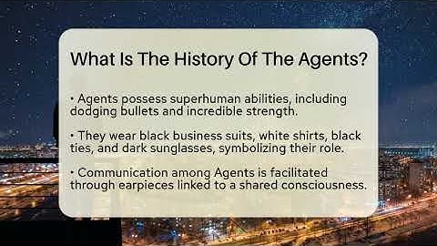 What Is The History Of The Agents? - The SciFi Reel