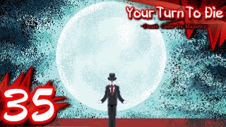 Your Turn to Die - Part 35 - The Banquet