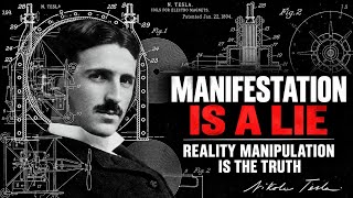 Manifestation Is A Lie...Reality Manipulation is The Truth