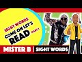 Sight Words with MiSTER B (Dr. Anthony Broughton) Part 1
