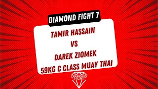 Tamir Hassain Vs Darek Ziomek 59kg C Class Muay Thai Diamond Fight 7