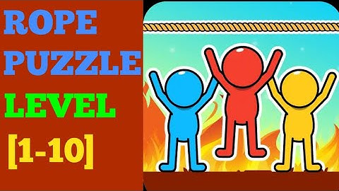 Rope puzzle  level 1 2 3 4 5 6 7 8 9 10 Solution or Walkthrough