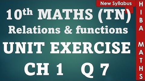 10th maths chapter 1 unit exercise question 7 tn samacheer hiba maths