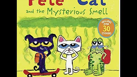 Pete the Cat and the Mysterious Smell
