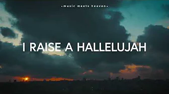 Raise A Hallelujah Lyrics Bethel Music Raise A Hallelujah Lyrics Bethel Music