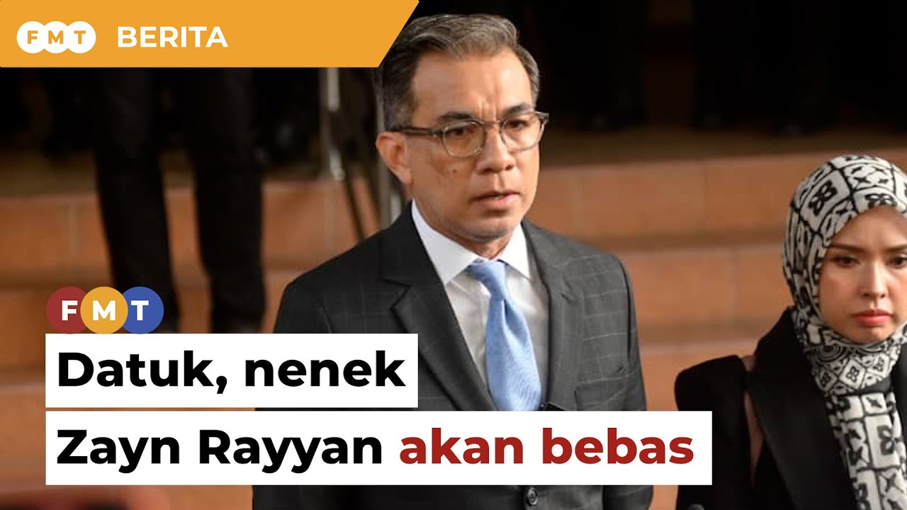 Datuk, nenek Zayn Rayyan akan bebas hari ini - YouTube